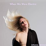 Review: Johanna Heilman, <i>When We Were Electric</i>