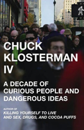 Chuck Klosterman will be at BookPeople on Thursday, Sept. 21, 7pm.