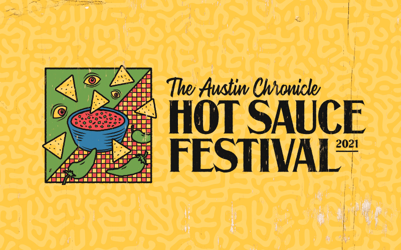 Home The Austin Chronicle Hot Sauce Festival The Austin Chronicle