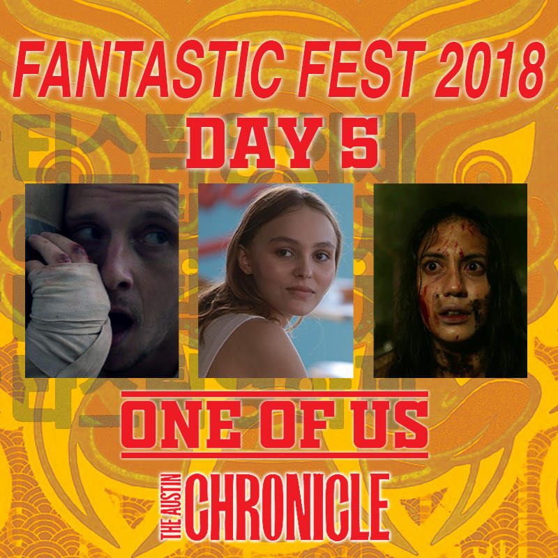Chron of Us Fantastic Fest Day 5 Live from the fest with our daily