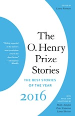 <i>The O. Henry Prize Stories 2016: The Best Stories of the Year</i>
