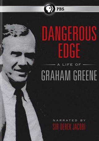 DVD Watch: ‘Dangerous Edge: A Life of Graham Greene’