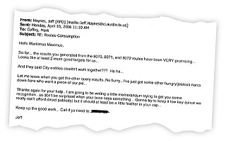 <a href=/media/content/561535/jeffemail.pdf  target=blank><b>Click here</b></a> to see one of dozens of e-mails between APD's Jeff Haynes and AE's Mark Coffey regarding their pot-grower hunt