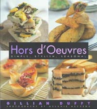 Hors d'Oeuvres: Simple, Stylish, Seasonal