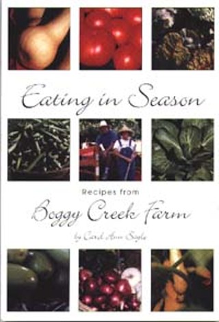 Review Eating In Season Recipes From Boggy Creek Farm - 