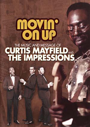 DVDnds: Movin' on Up: The Music and Message of Curtis Mayfield