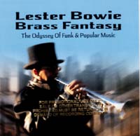 Lester Bowie Brass Fantasy